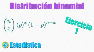 Distribución binomial  Ejercicio resuelto 1 [upl. by Ahl284]