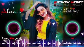 pa liya hai pyaar tera ab nahi khona🥀♥️ Dj  Hard Bass ❤️‍🔥  Remix  Song 🥀  heart touching [upl. by Flodur57]