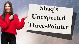 Did Shaq ever hit a 3 [upl. by Akerdnuhs]