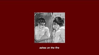 ashes on the fire ✮ sped up reverb [upl. by Harpole593]