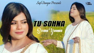 TU SOHNA  Sitara Younas  New Ghazal Song Cover  Sufi Dunya [upl. by Nibroc48]