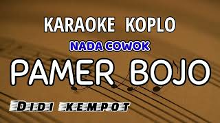 PAMER BOJO KARAOKE KOPLO NADA COWOK [upl. by Torhert]