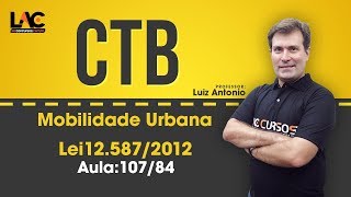 Aulas Grátis CTB  Lei125872012 Mobilidade Urbana  Legislação de Transito  10784 [upl. by Inele]