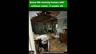 Some NC nursing homes still without water 3 weeks after Hurricane HeleneShorts [upl. by Ayrad505]