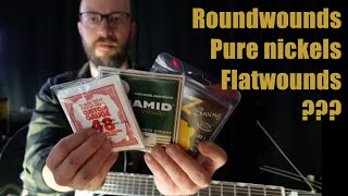 Roundwounds vs flatwounds vs pure nickels for my Gretsch [upl. by Sarena]