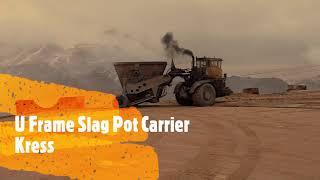 U Frame Slag Pot Carrier Kress [upl. by Gan861]