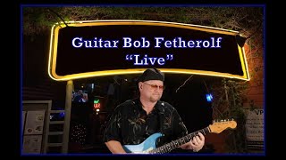 Guitar Bob Fetherolf  Mini Tour Solo Act  2023 [upl. by Novyad]