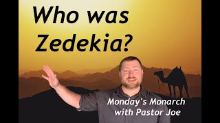 Zedekiah  👉Who was Zedekia in the BibleTop Video 👉 Mondays Monarch with Pastor Joe [upl. by Gibbs]