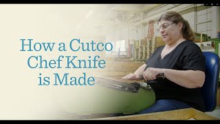 How a Cutco Chef Knife is Made [upl. by Champ]