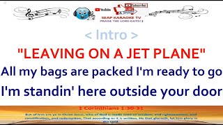 LEAVING ON A JET PLANE KARAOKE LYRICS BY JOHN DENVER [upl. by Attennod]