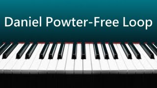 Daniel Powter  Free Loop：BOT 老師鋼琴版 Cover  含琴譜下載 [upl. by Groos]