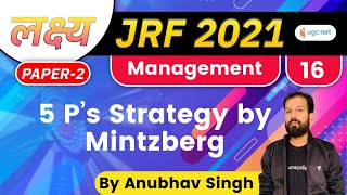 0800 PM  Lakshya JRF June 2021  Management by Anubhav Singh  5 P’s Strategy by Mintzberg [upl. by Swithbert]