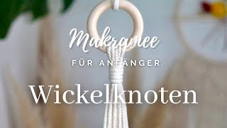 Makramee Wickelknoten Anleitung für Makramee Anfänger [upl. by Graaf]