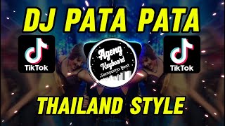 Dj Pata pata Thailand Style  Viral Tiktok [upl. by Lomaj801]