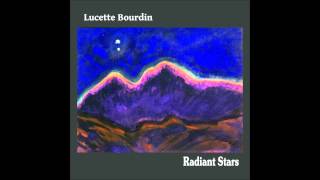 Lucette Bourdin  Radiant Stars Full Album [upl. by Anes]