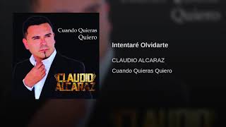 Intentaré Olvidarte  Claudio Alcaraz [upl. by Elahcar]