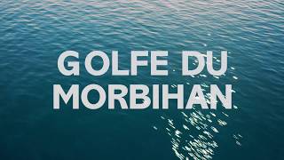 Golfe du Morbihan  2018  version longue [upl. by Alegnad]