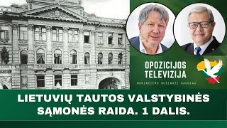 Lietuvių tautos valstybinės sąmonės raida 1 dalis [upl. by Aitnwahs]