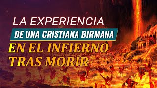 Testimonio cristiano  La experiencia de una cristiana birmana en el infierno tras morir [upl. by Kalila]