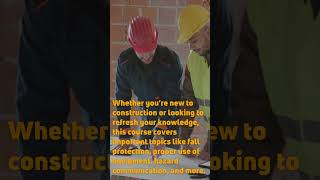 OSHA 10 Hour Construction Industry Training [upl. by Eadrahs910]