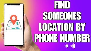 How To Find Someone Location By Phone Number [upl. by Nyraa]