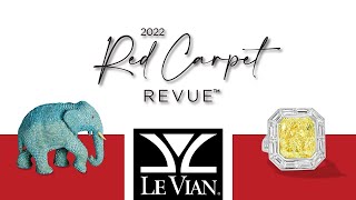 Le Vian® 2022 Red Carpet Revue [upl. by Airdnaid]