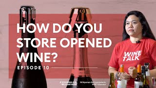 Episode 10  How do you store opened wine [upl. by Anibla]