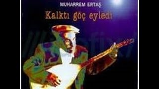 Muharrem Ertaş  Gönül Ne Gezersin  Kalktı Göç Eyledi © 1998 Kalan Müzik [upl. by Charla526]