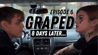 GRAPED Episode 6 quotEight Days Laterquot [upl. by Afinom]