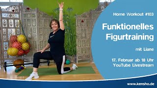 Home Workout 103 Funktionelles Figurtraining mit Liane  Mi 170221 ab 18 Uhr [upl. by Conti]