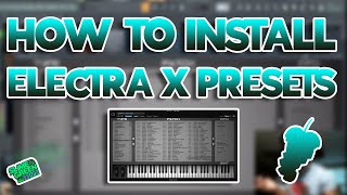 HOW TO INSTALL ELECTRA X PRESETS  FL STUDIO 20 [upl. by Fusuy]