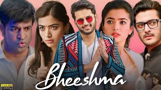 Bheeshma Full Movie Hindi  Nithiin  Rashmika Mandanna  Review And Details [upl. by Phene]