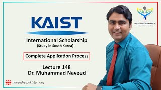 KAIST University Scholarship for South Korea  Complete Guide  Lecture 148  Dr Muhammad Naveed [upl. by Atnoved]