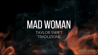 Mad Woman  Taylor Swift TRADUZIONE ITALIANA [upl. by Nnaynaffit903]