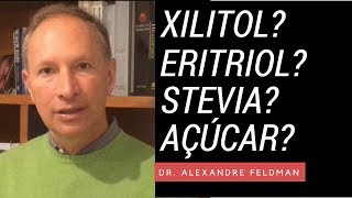 Xilitol Eritriol Stevia Açúcar e Adoçantes  O Lado Amargo do Sabor Doce [upl. by Nylakcaj]