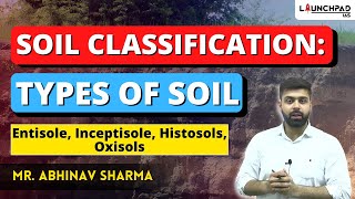 Soil Classification  Types of Soils in India  UPSC Geography [upl. by Ydac]