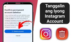 Paano IDELETE ang Iyong Instagram Account PERMANENTLY 2024 Tinanggal ang Aking Instagram Account [upl. by Marston]