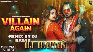 VILLAIN AGAIN Narander Bagana Remix By Dj Ravan Dhand [upl. by Tnahsin305]