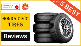 ✅ Best Tires For A Honda Civic In 2023 🏆 Top 5 Tested amp Buying Guide [upl. by Ines]