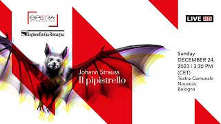 Johann Strauss II IL PIPISTRELLO THE BAT  OPERA LIVE STREAMING [upl. by Naji]