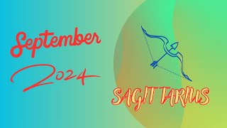 SAGITTARIUS SEPTEMBER 2024 HOROSCOPE CAREER amp FAMILY FIRST [upl. by Nnaynaffit712]