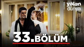 Yalan Dünya 33 Bölüm [upl. by Giusto]