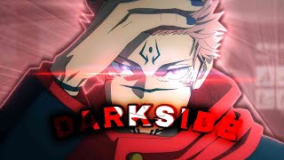 SUKUNA EDIT  „Darkside“  noahamv Jujutsu Kaisen [upl. by Nosittam320]