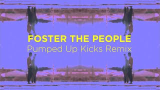 Pumped Up Pumped Up Kicks Remix [upl. by Imugem783]