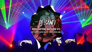 NOS FUIMOS HASTA ABAJO REMIX  DJ SANTI  REGGAETON VIEJO [upl. by Sorrows114]