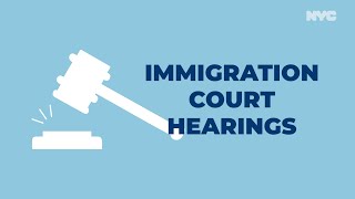 Immigration Court Hearings  A Guide for Asylum Seekers in NYC [upl. by Alesi369]