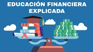 ¿Qué es la Educación Financiera Explicación Fácil [upl. by Emile485]