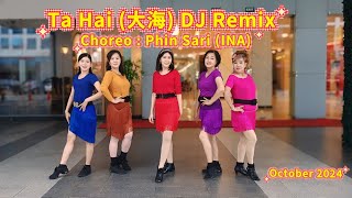 Ta Hai 大海 DJ Remix  Choreographer  Phin Sari INA  October 2024 Demo amp Count [upl. by Corette]