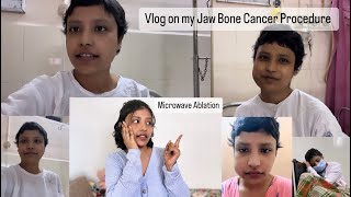 Cancer Journey Vlog  Jaw Bone Cancer Microwave Ablation and Recovery [upl. by Eireva]