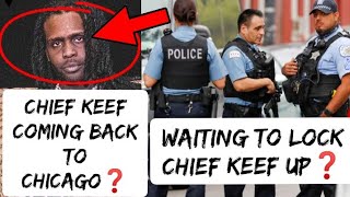 Chief Keef Finally Coming Back To Chicago Next Month  Will The Police Be Waiting On Him Rumors [upl. by Demakis]